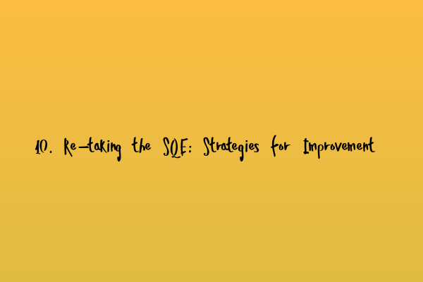 Featured image for 10. Re-taking the SQE: Strategies for Improvement