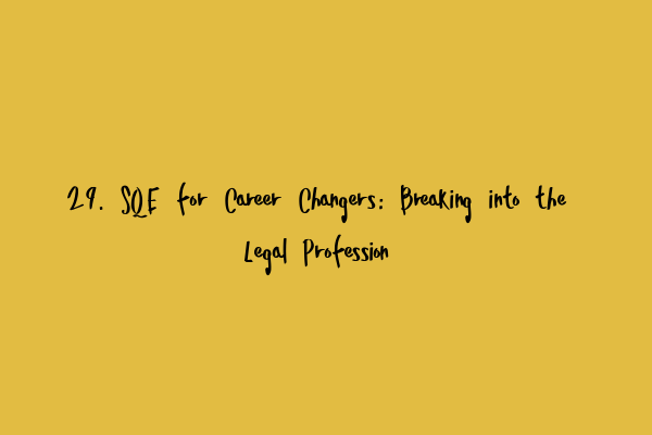 Featured image for 29. SQE for Career Changers: Breaking into the Legal Profession