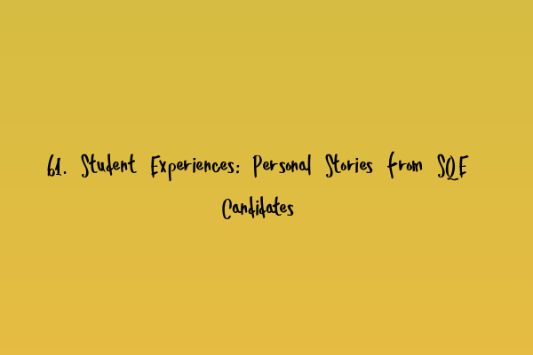 Featured image for 61. Student Experiences: Personal Stories from SQE Candidates