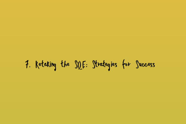 Featured image for 7. Retaking the SQE: Strategies for Success